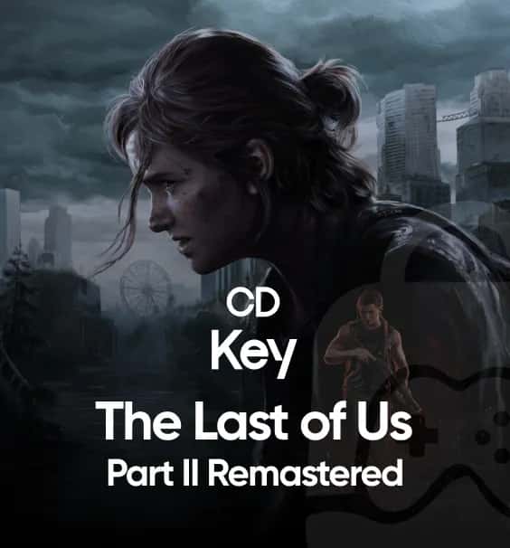 The Last of Us Part II Remastered PC Steam CD Key