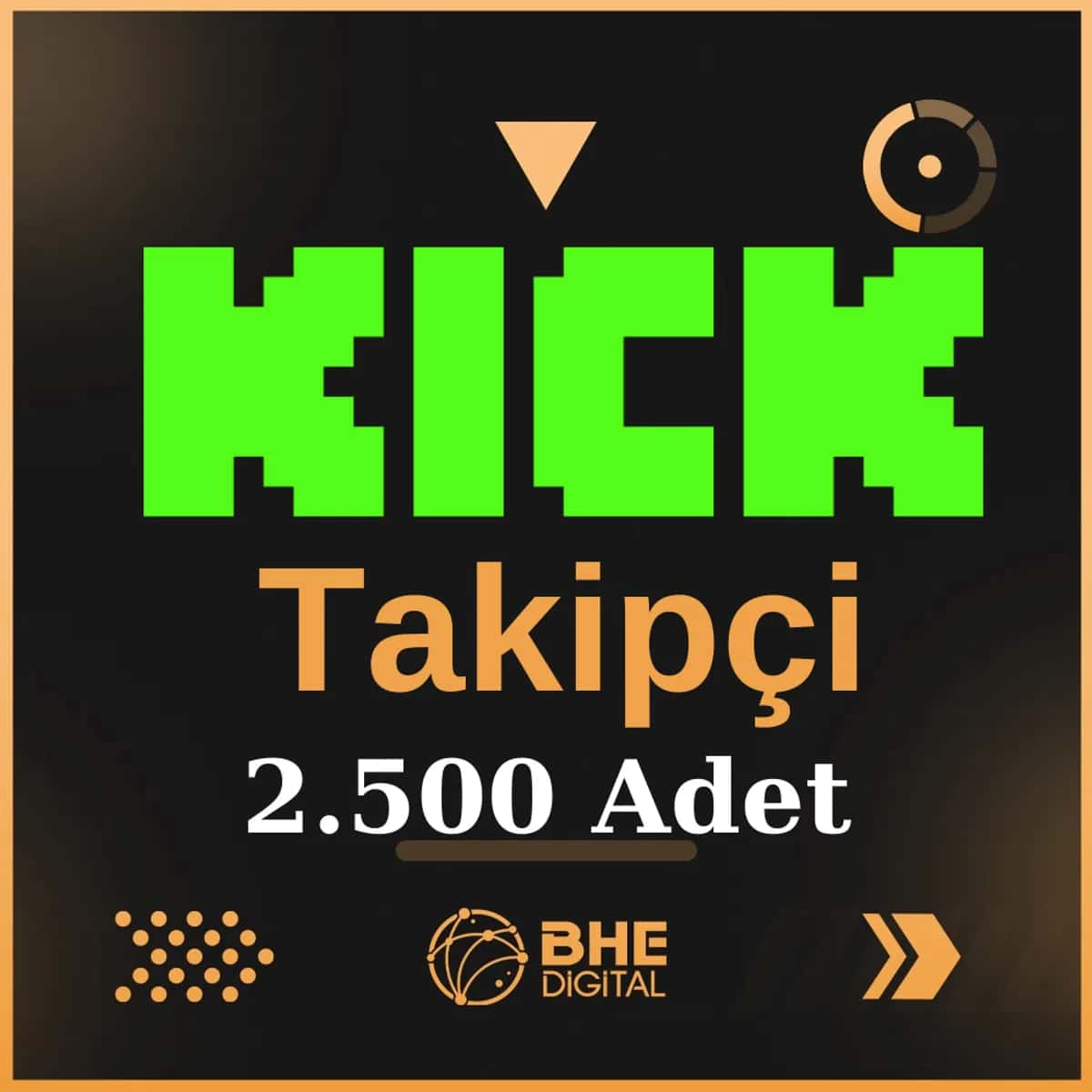 Kick Kaliteli 2.500 Adet Takipçi