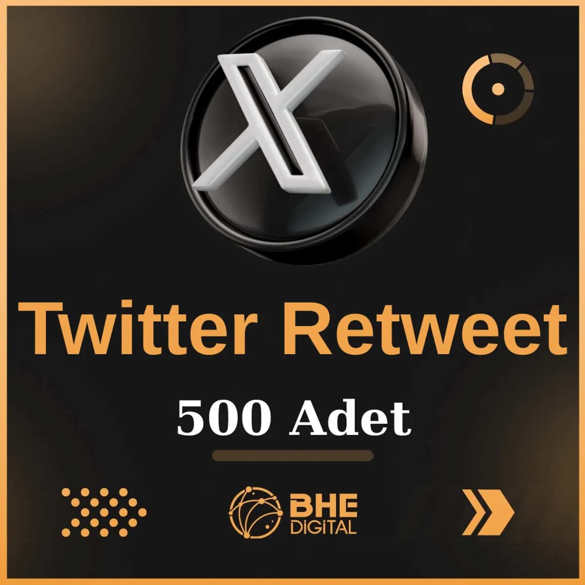 X (Twitter) 500  Adet  Retweet