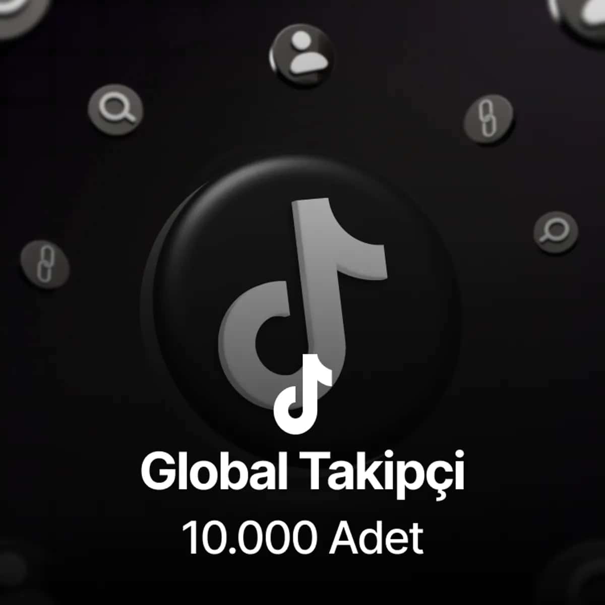 TikTok 10.000 Global Takipçi - %100 Gerçek Kullanıcılar